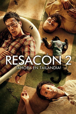 Resacón 2: ¡Ahora en Tailandia! (2011)