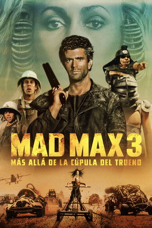 Mad Max III. Más allá de la cúpula del trueno (1985)