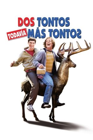 Dos tontos todavía más tontos (2014)